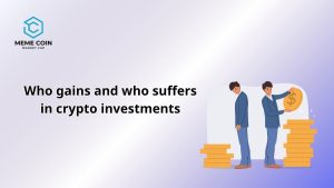 who gains and who suffers in crypto investments