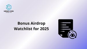 top airdrops to watch in 2025