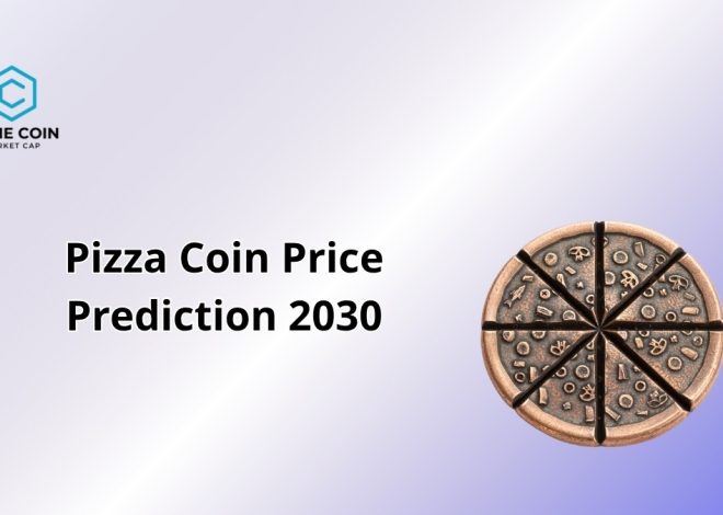 Pizza Coin Price Prediction 2030: A Cheesy Crypto Boom?