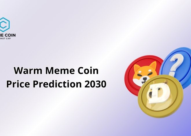 Warm Meme Coin Price Prediction 2030: A Toasty Crypto Surge?