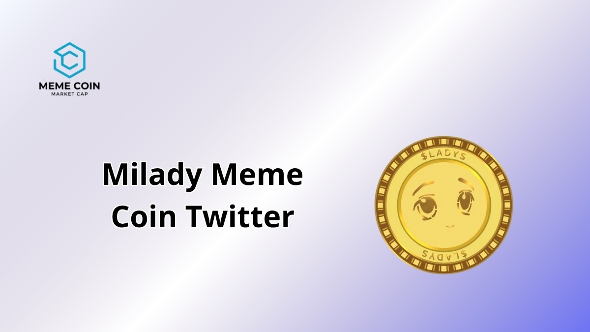 Milady Meme Coin Twitter: A Meme-Charged X Frenzy?